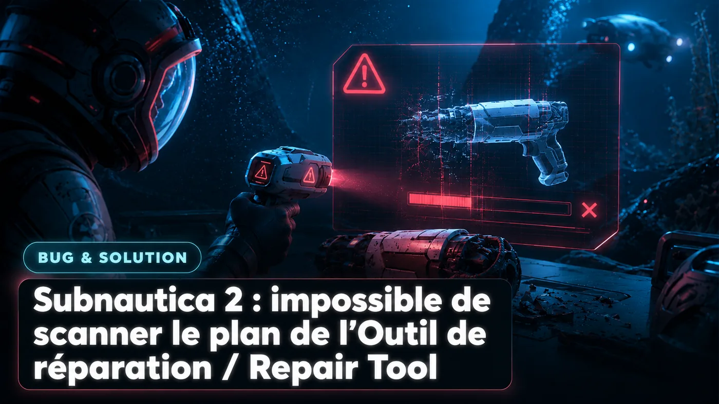 Subnautica 2 : impossible de scanner le plan de l’Outil de réparation / Repair Tool