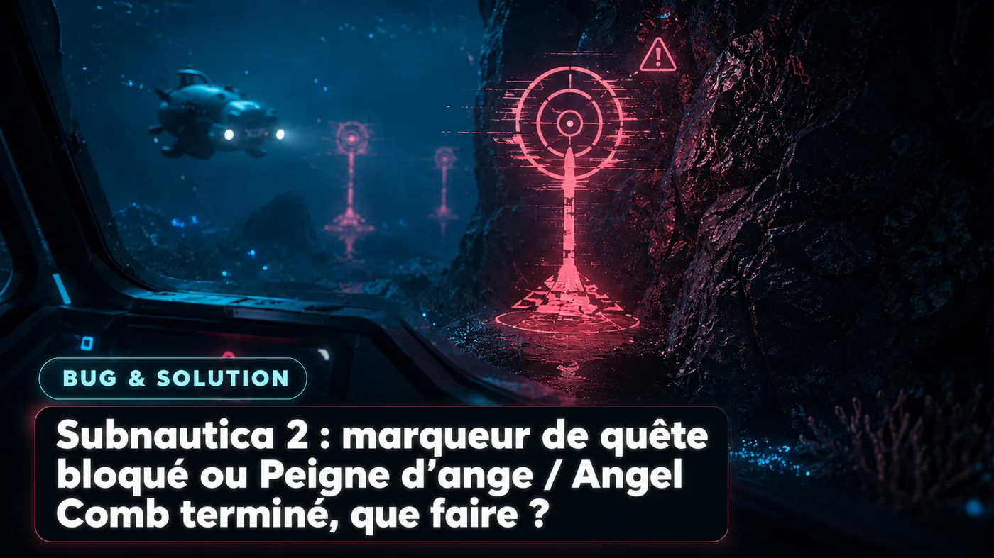 Subnautica 2 : marqueur de quête bloqué ou Peigne d’ange / Angel Comb terminé, que faire ?